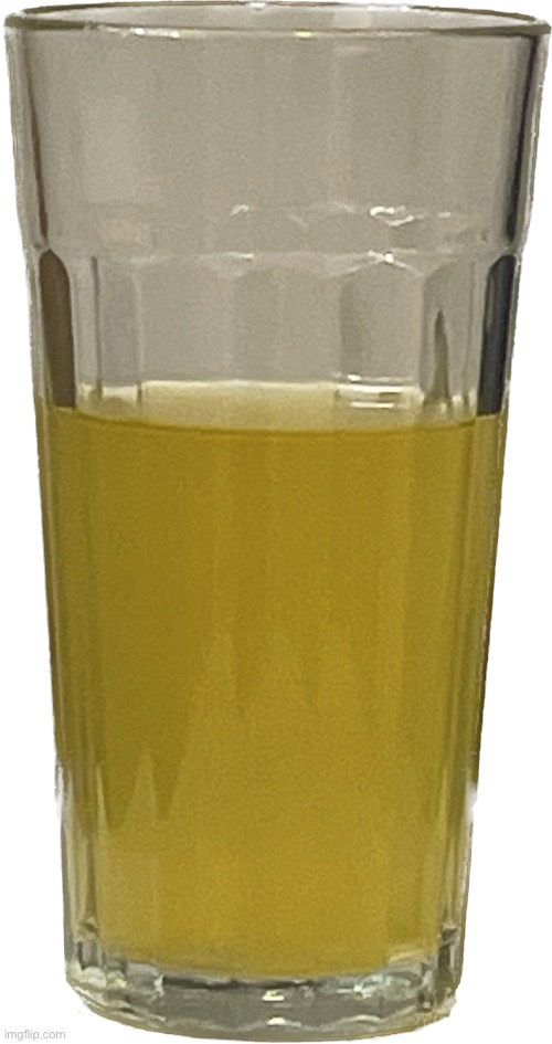 Glass of piss | image tagged in glass of piss | made w/ Imgflip meme maker