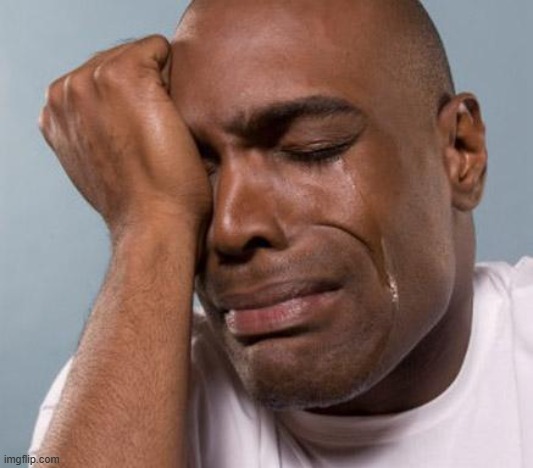 black man crying | image tagged in black man crying | made w/ Imgflip meme maker