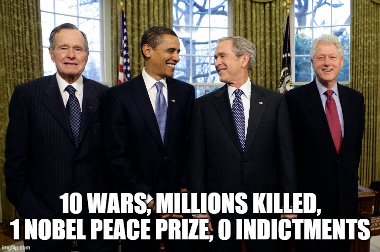 And people still think TRUMP was dangerous as President!? | 10 WARS, MILLIONS KILLED, 1 NOBEL PEACE PRIZE, 0 INDICTMENTS | image tagged in memes,presidential,presidents,liars,double standards,obama trump | made w/ Imgflip meme maker