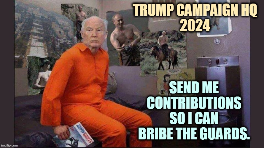My kids never come to visit me. I even offered them money. | . | image tagged in trump,jail,prison,campaign | made w/ Imgflip meme maker