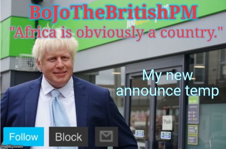 E | My new announce temp | image tagged in bojothebritishpm announce temp | made w/ Imgflip meme maker
