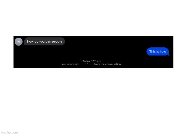 haha get rekt | image tagged in texting,banned | made w/ Imgflip meme maker