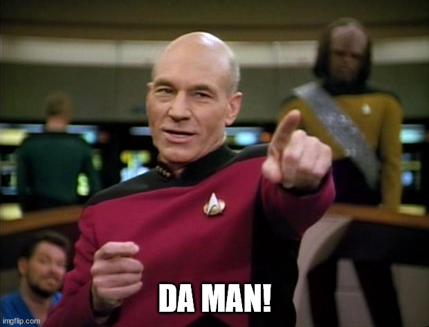 Picard | DA MAN! | image tagged in picard | made w/ Imgflip meme maker