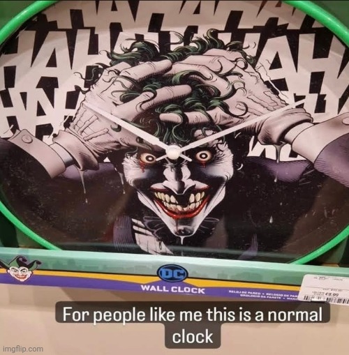 Joker clock is aaaaaaaahhhhh | image tagged in joker,clown,funny memes | made w/ Imgflip meme maker
