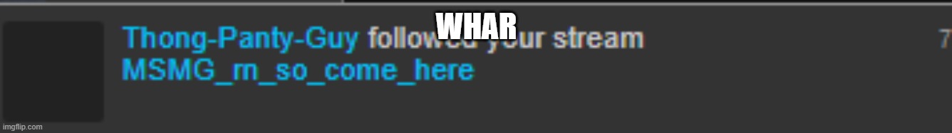 WHAR | made w/ Imgflip meme maker