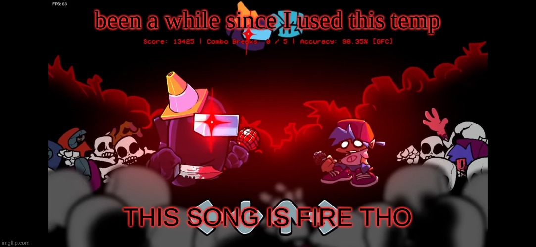 Defeat | been a while since I used this temp; THIS SONG IS FIRE THO | image tagged in defeat | made w/ Imgflip meme maker