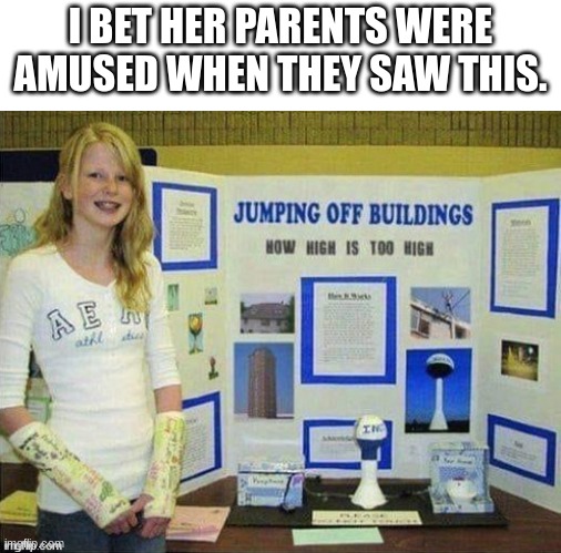 Child's lovely project. | I BET HER PARENTS WERE AMUSED WHEN THEY SAW THIS. | image tagged in funny,memes,dark humor,suicide,wtf,why are you reading the tags | made w/ Imgflip meme maker