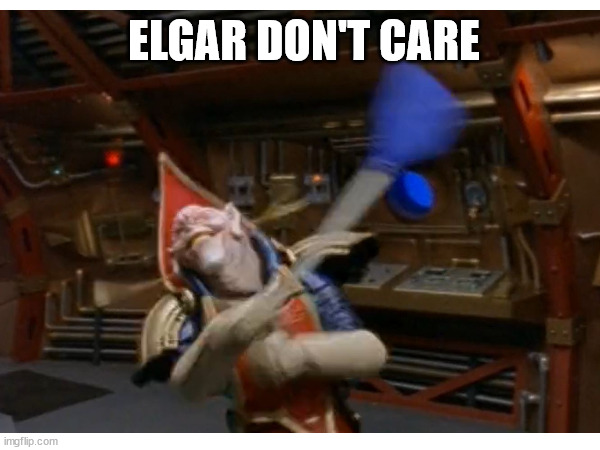 Elgar don't care | ELGAR DON'T CARE | image tagged in power rangers,coworker | made w/ Imgflip meme maker