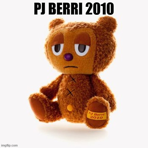 Pj plush | PJ BERRI 2010 | image tagged in pj plush | made w/ Imgflip meme maker