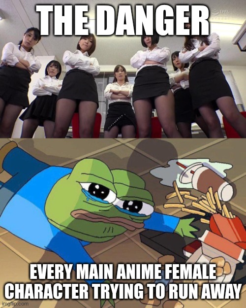 *trips* sAvE mEeEeEEE | THE DANGER; EVERY MAIN ANIME FEMALE CHARACTER TRYING TO RUN AWAY | image tagged in pepe falls | made w/ Imgflip meme maker