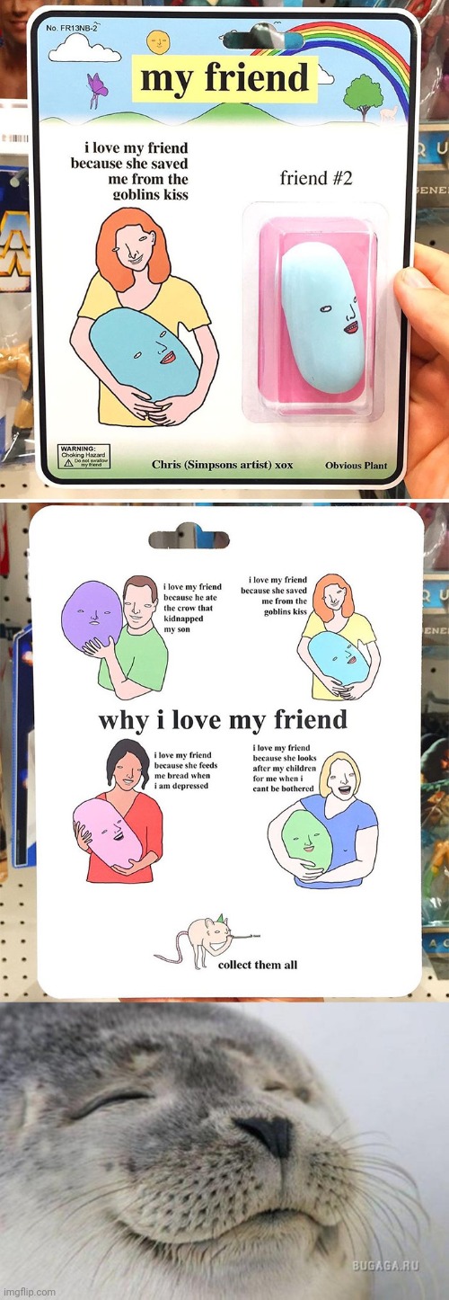 My friend product | image tagged in happy seal,fake product,memes,my friend,friend,fake products | made w/ Imgflip meme maker