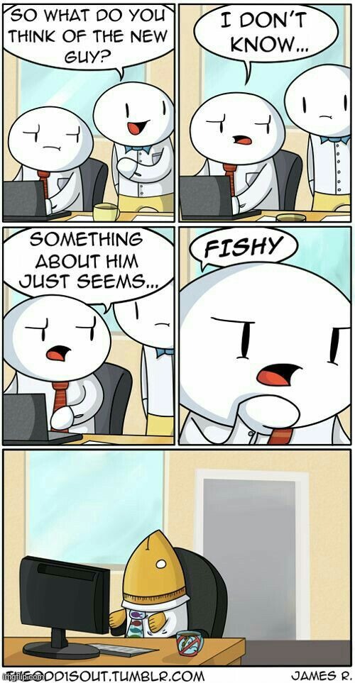 #585 | image tagged in theodd1sout,fishy,fish,comics,funny,office | made w/ Imgflip meme maker