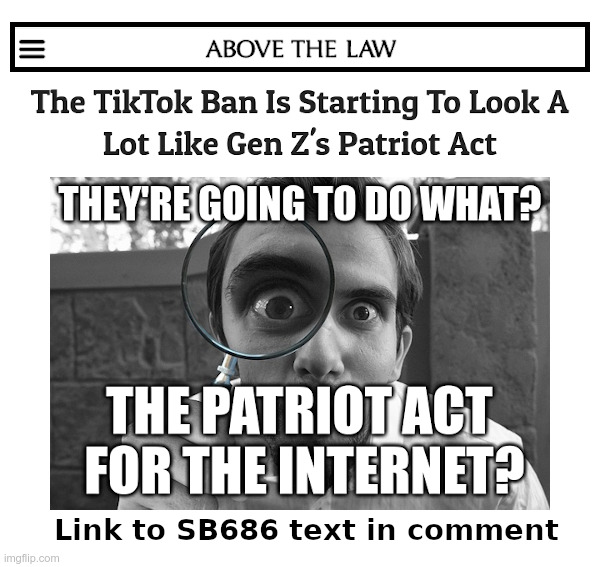 Senate Bill 686: The Patriot Act For the Internet? | image tagged in patriot act,government,censorship,internet,freedom of speech,goodbye | made w/ Imgflip meme maker
