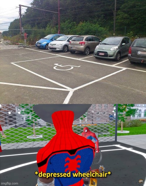The handicapped spot in the middle of the parking lot | image tagged in depressed wheelchair,handicapped,you had one job,handicapped sign,memes,parking lot | made w/ Imgflip meme maker