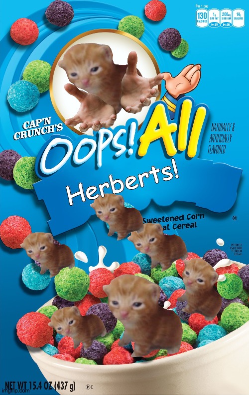 Oops! All Berries | Herberts! | image tagged in oops all berries | made w/ Imgflip meme maker