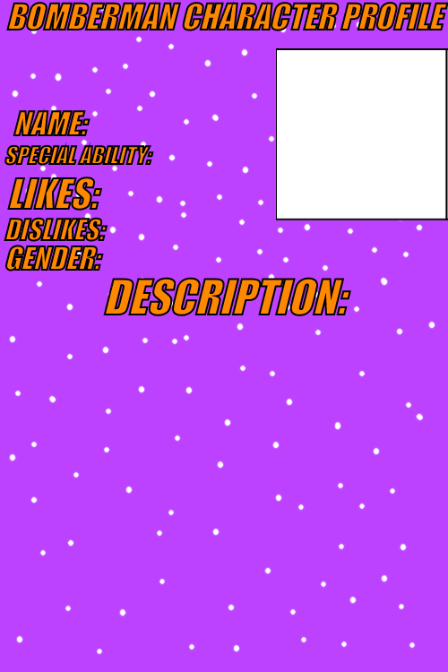 Bomberman Character Profile Blank Meme Template