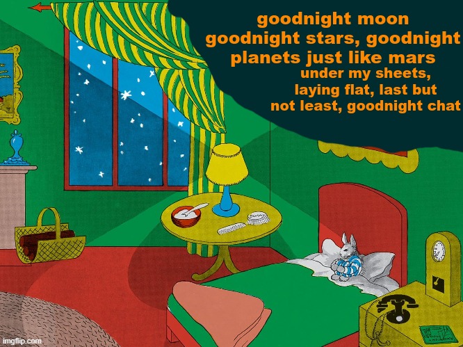 Goodnight Chat | image tagged in goodnight chat | made w/ Imgflip meme maker