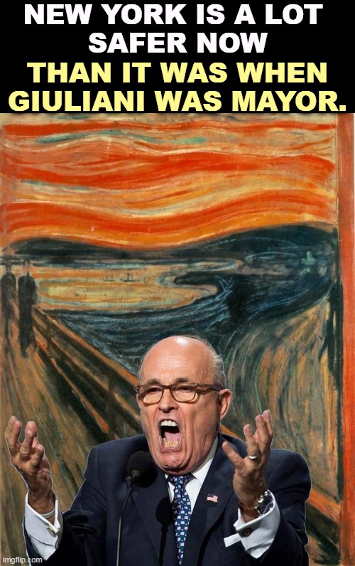 The Republicans are 50 years out of date. The French Connection is a great film, but it's old, and was never a documentary. | NEW YORK IS A LOT 
SAFER NOW; THAN IT WAS WHEN GIULIANI WAS MAYOR. | image tagged in new york city,safe,city,giuliani,terrible,mayor | made w/ Imgflip meme maker