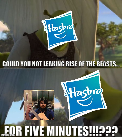 Hasbro annoys Rajarajan Mano for Leaking ROTB | COULD YOU NOT LEAKING RISE OF THE BEASTS... FOR FIVE MINUTES!!!??? | image tagged in could you not ___ for 5 minutes,hasbro,transformers | made w/ Imgflip meme maker