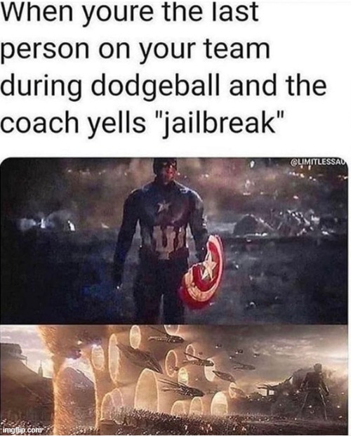 hahahahah | image tagged in marvel,memes,dodgeball,barney will eat all of your delectable biscuits | made w/ Imgflip meme maker