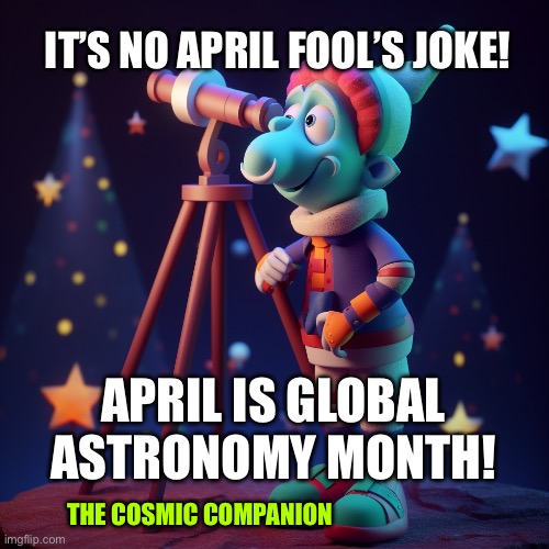 Jester at Telescope | IT’S NO APRIL FOOL’S JOKE! APRIL IS GLOBAL ASTRONOMY MONTH! THE COSMIC COMPANION | image tagged in jester,space,astronomy | made w/ Imgflip meme maker