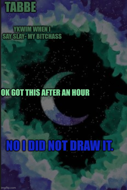 G(ay)ang | OK GOT THIS AFTER AN HOUR; NO I DID NOT DRAW IT. | image tagged in gay but moon | made w/ Imgflip meme maker