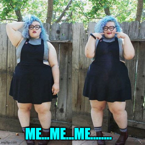 ME...ME...ME........ | made w/ Imgflip meme maker