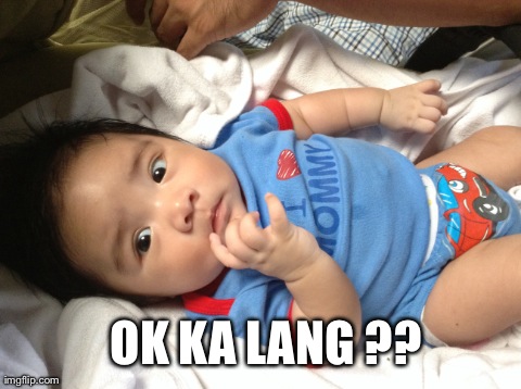 OK KA LANG ?? | made w/ Imgflip meme maker