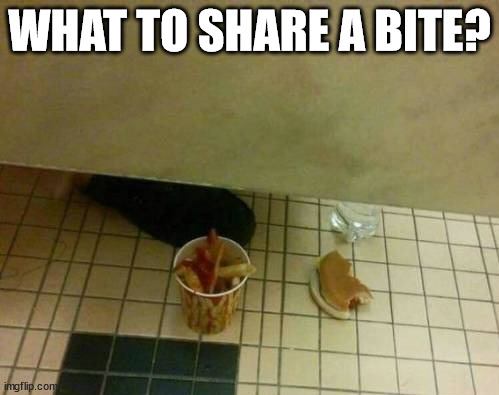 WHAT TO SHARE A BITE? | made w/ Imgflip meme maker