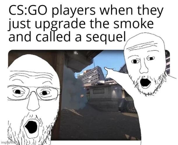 image tagged in memes,funny,csgo | made w/ Imgflip meme maker