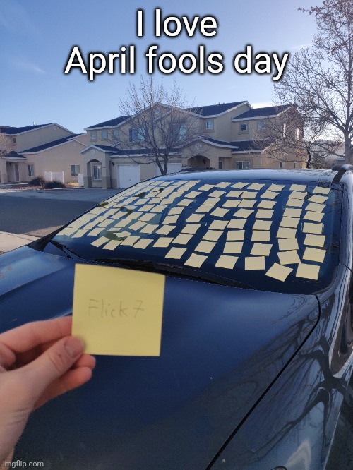 April fools day lol (#588) | I love April fools day | image tagged in april fools,april fools day,pranks,cars,haha,funny | made w/ Imgflip meme maker