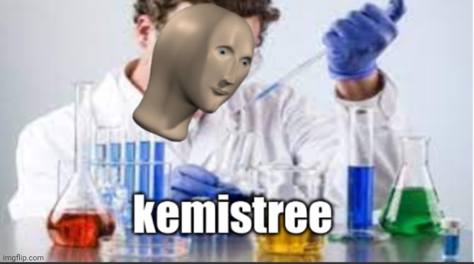 kemistree | image tagged in kemistree | made w/ Imgflip meme maker