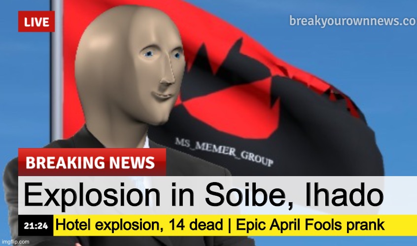 MSMG News (December 2022 edition) | Explosion in Soibe, Ihado; Hotel explosion, 14 dead | Epic April Fools prank | image tagged in msmg news december 2022 edition | made w/ Imgflip meme maker