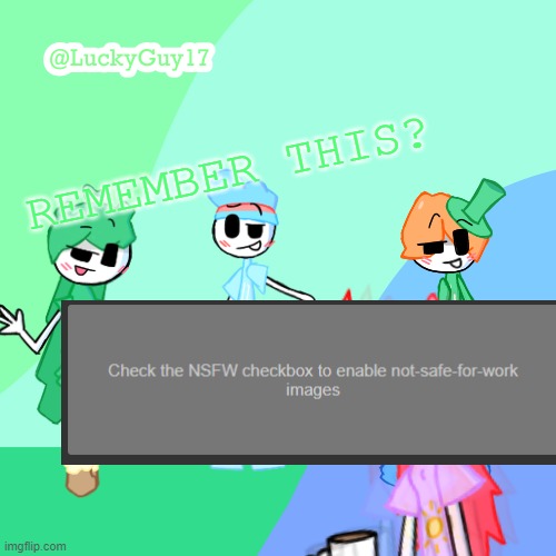 LuckyGuy17 Template | REMEMBER THIS? | image tagged in luckyguy17 template | made w/ Imgflip meme maker