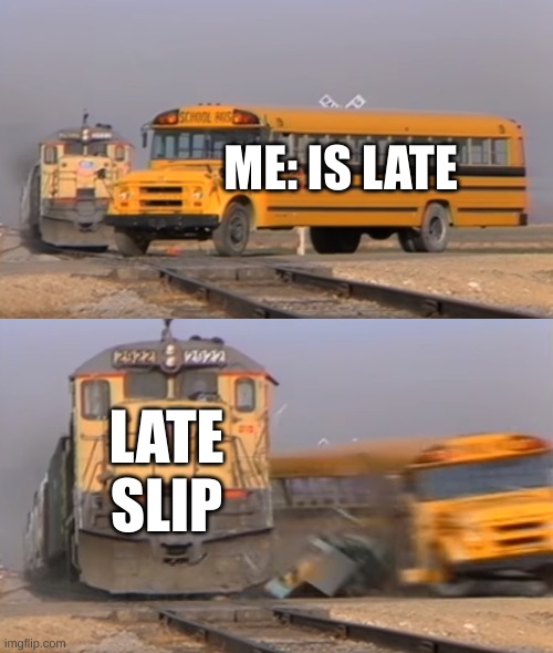 being-late-to-school-imgflip