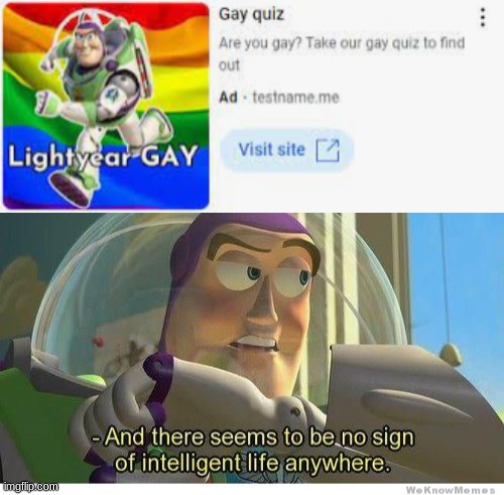 No discrimination intended | image tagged in buzz lightyear no intelligent life,buzz lightyear,cursed image,youtube ads,youtube | made w/ Imgflip meme maker