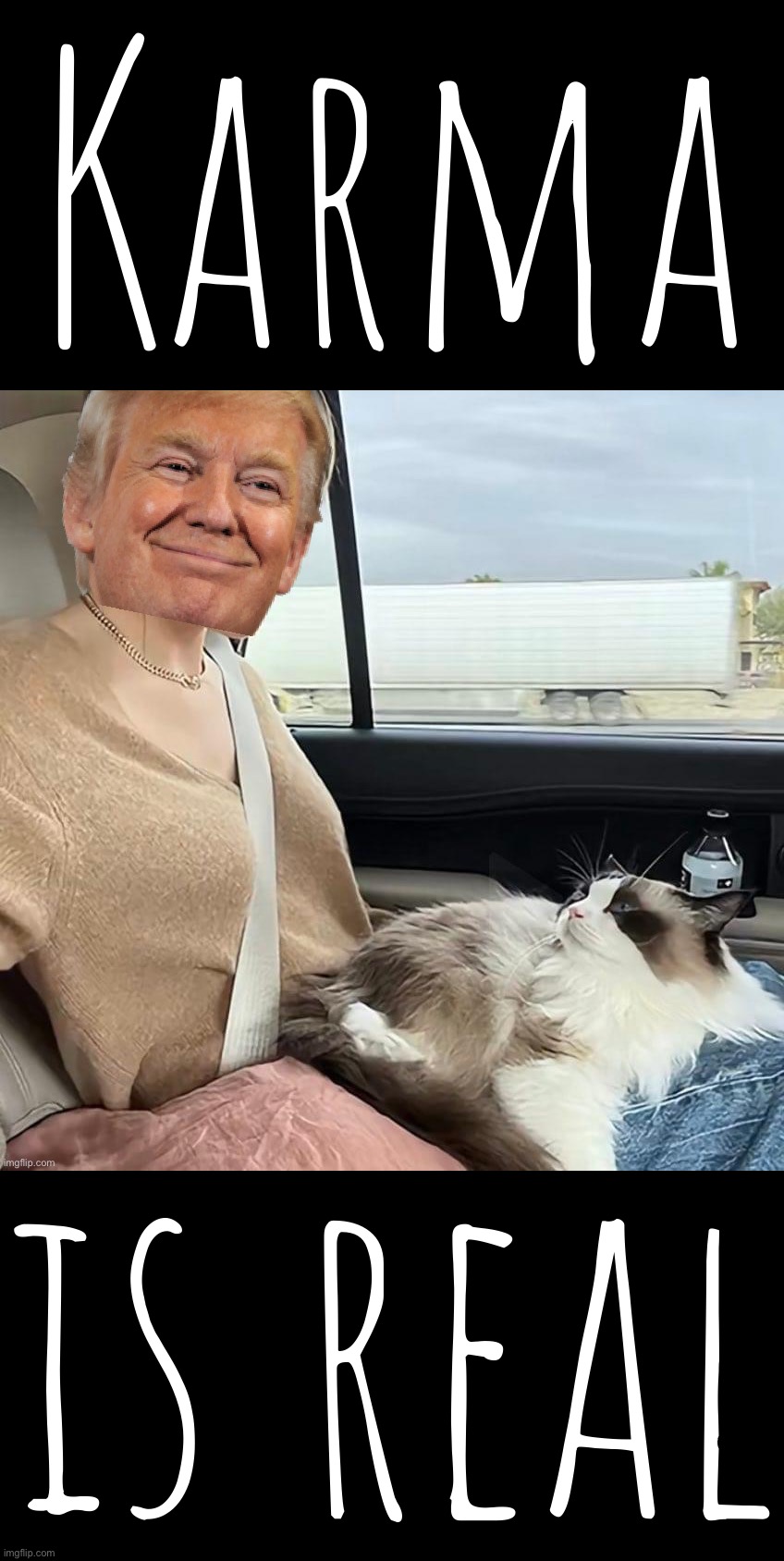 Donald Trump on his way to the indictment | Karma; is real | image tagged in donald trump on his way to the indictment | made w/ Imgflip meme maker