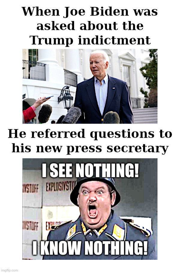 Joe Biden: "No comment" on Trump Indictment | image tagged in joe biden,no comment,trump,indictment,i know nothing,witch hunt | made w/ Imgflip meme maker