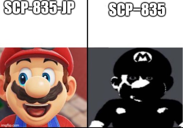 I wont reccomend you read the right one | SCP-835-JP; SCP−835 | image tagged in happy mario vs dark mario | made w/ Imgflip meme maker