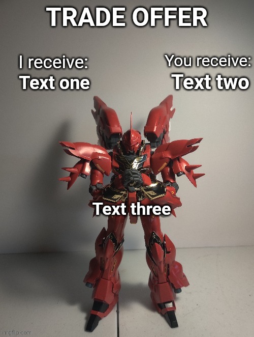 https://imgflip.com/memegenerator/451395621/Sinanju-trade-offer | Text two; Text one; Text three | image tagged in sinanju trade offer | made w/ Imgflip meme maker