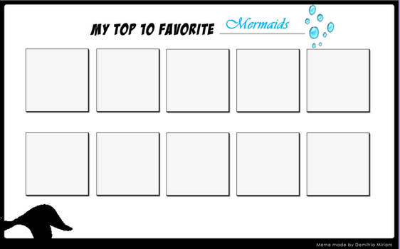 High Quality top 10 favorite mermaids Blank Meme Template