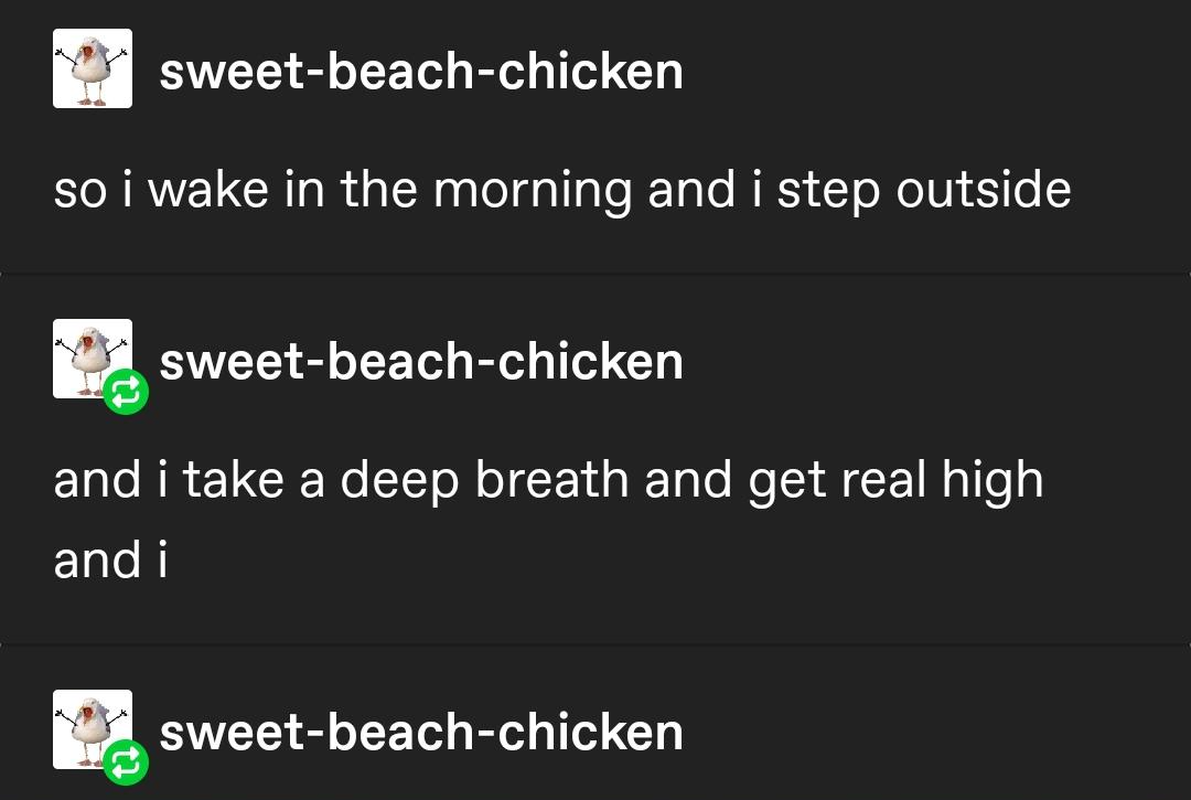 High Quality Wake up step outside deep breath get real high and I Blank Meme Template