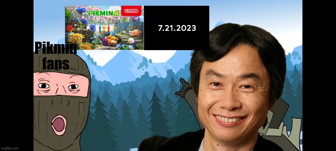 Miyamoto after showing us 2 bad games and a remake | Pikmin fans | image tagged in pikmin | made w/ Imgflip meme maker