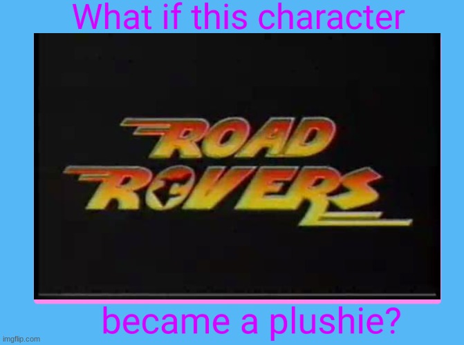 what if the road rovers became plushies | image tagged in warner bros,kids wb,90s shows,dogs,memes | made w/ Imgflip meme maker