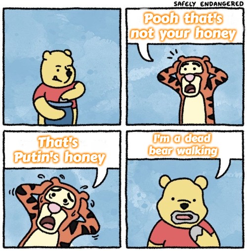 Sweet Jesus Pooh | Pooh  that's not  your  honey; That's  Putin's  honey; I'm  a  dead  bear  walking | image tagged in sweet jesus pooh,slavic,russo-ukrainian war,putin,vladimir putin | made w/ Imgflip meme maker