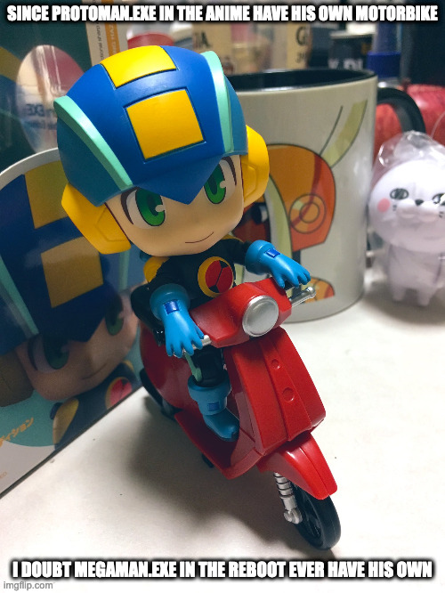 MegaMan.EXE on a Motorcycle | SINCE PROTOMAN.EXE IN THE ANIME HAVE HIS OWN MOTORBIKE; I DOUBT MEGAMAN.EXE IN THE REBOOT EVER HAVE HIS OWN | image tagged in megaman battle network,megamanexe,memes,megaman | made w/ Imgflip meme maker