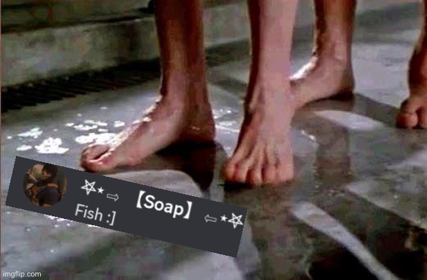 drop the soap | image tagged in drop the soap | made w/ Imgflip meme maker