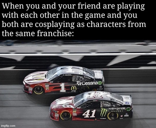 image tagged in memes,funny,nascar | made w/ Imgflip meme maker