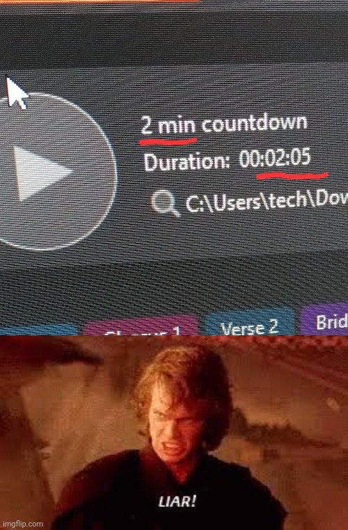 Ah yes, 2 minutes | image tagged in anakin liar | made w/ Imgflip meme maker
