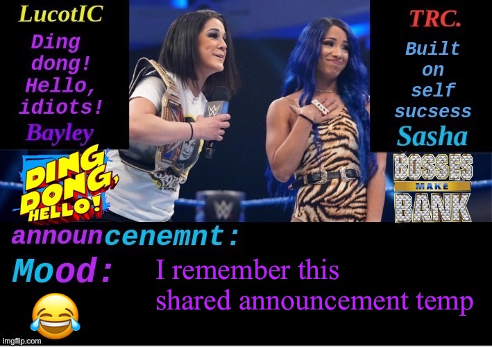 Awesome template still | I remember this shared announcement temp; 😂 | image tagged in lucotic and trc boss 'n' hug connection duo announcement temp | made w/ Imgflip meme maker